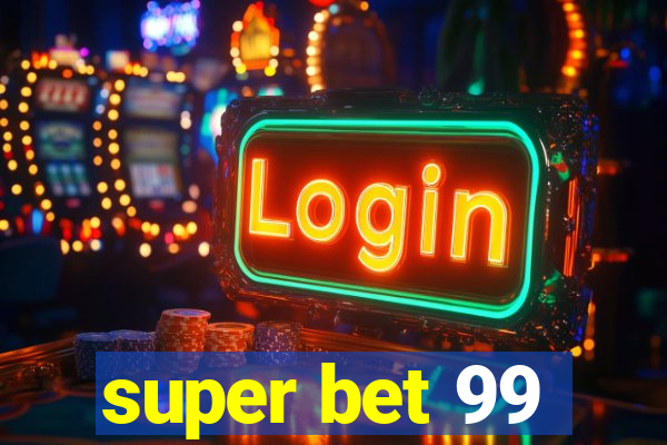 super bet 99